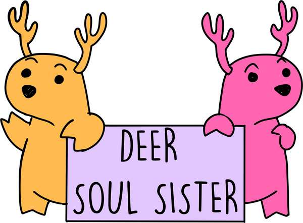 Deer Soul Sister